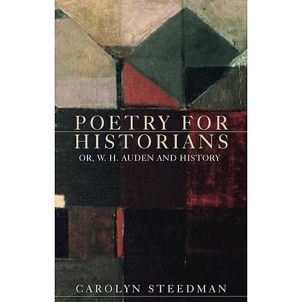 Poetry for historians, Carolyn Steedman