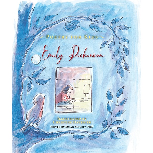 Poetry for Kids: Emily Dickinson / Poetry for Kids, Emily Dickinson