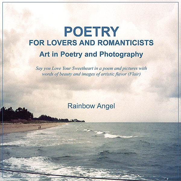 Poetry for Lovers and Romanticists, Rainbow Angel