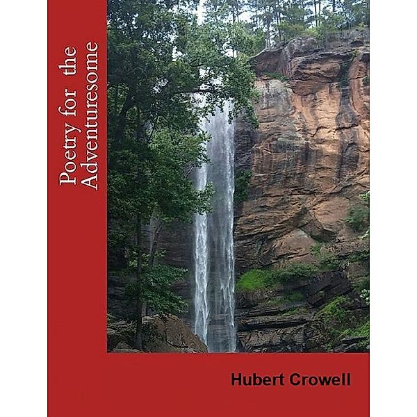 Poetry for the Adventuresome, Hubert Crowell
