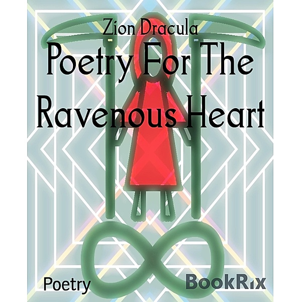 Poetry For The Ravenous Heart, Zion Dracula