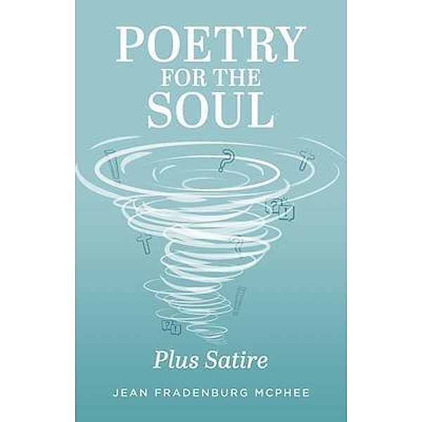 Poetry for the Soul, Jean Fradenburg Mcphee