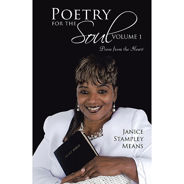 Poetry for the Soul: Volume 1, Janice Stampley Means