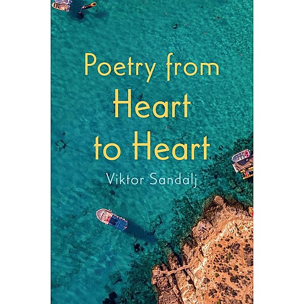 Poetry from Heart to Heart, Viktor Sandalj