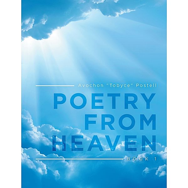 Poetry from Heaven, Avochon Postell
