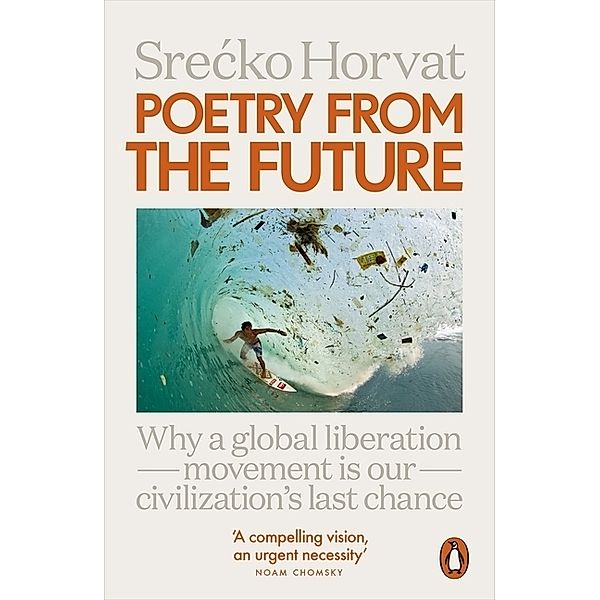 Poetry from the Future, Srecko Horvat