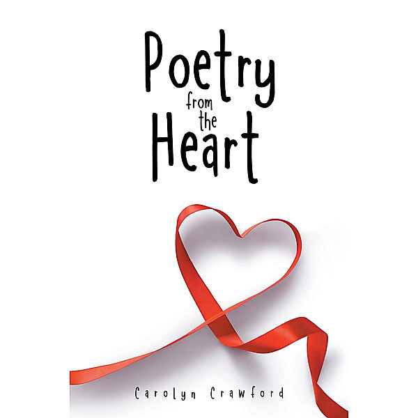 Poetry from the Heart, Carolyn Crawford