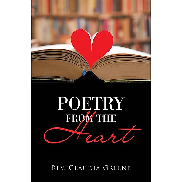 Poetry from the Heart, Rev. Claudia Greene