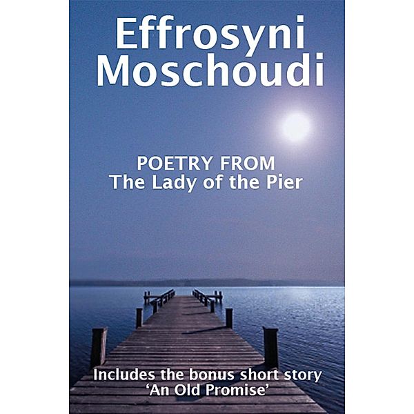 Poetry from The Lady of the Pier, Effrosyni Moschoudi