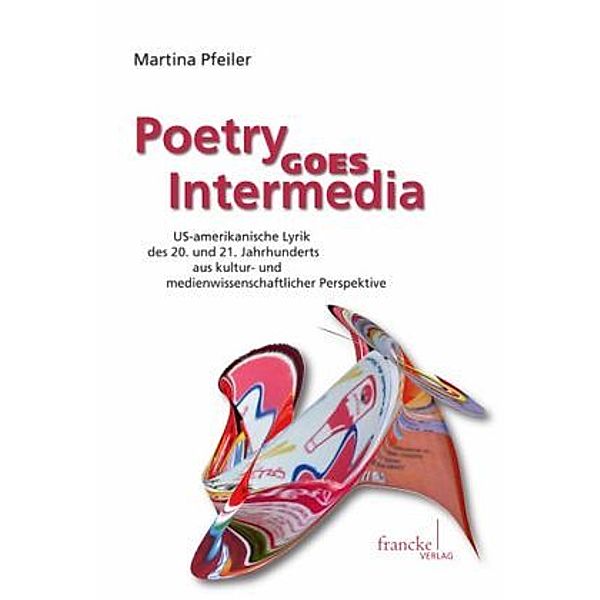 Poetry Goes Intermedia, Martina Pfeiler