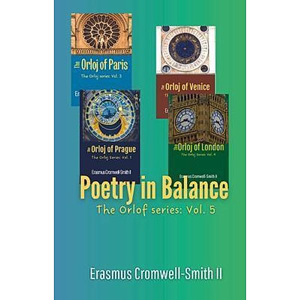 Poetry in Balance: The Orloj Series / The Orloj Bd.5, Erasmus Cromwell-Smith II