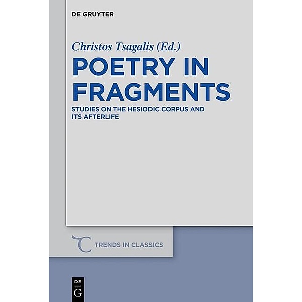 Poetry in Fragments / Trends in Classics - Supplementary Volumes Bd.50