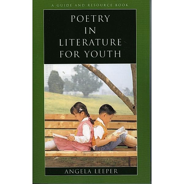 Poetry in Literature for Youth / Literature for Youth Series Bd.8, Angela Leeper