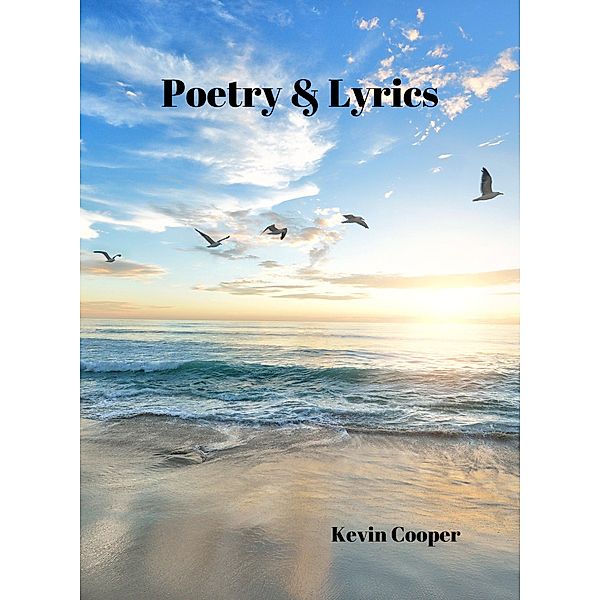Poetry & Lyrics, Kevin Cooper