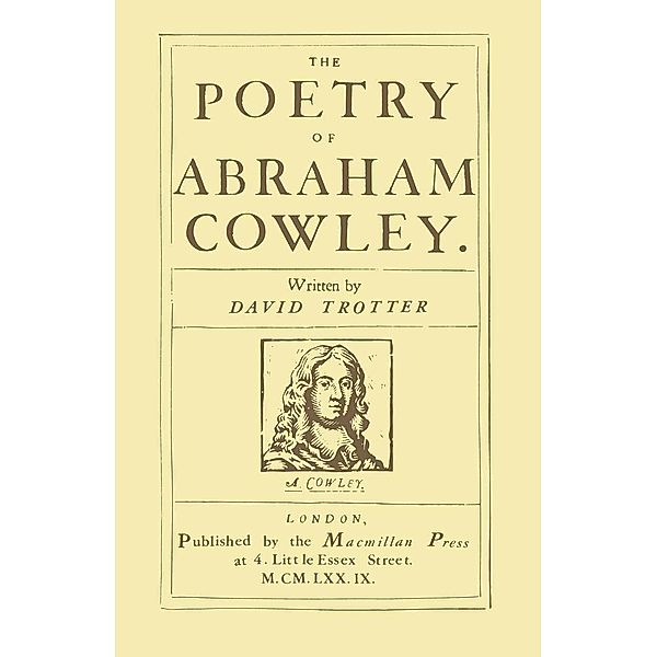 Poetry of Abraham Cowley, David Trotter