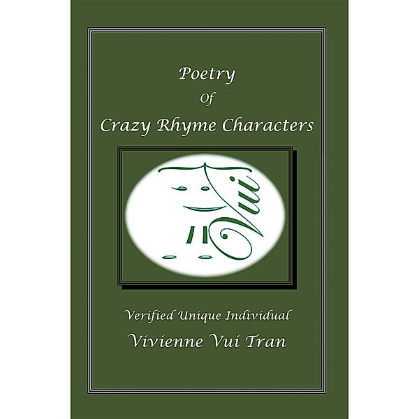 Poetry of Crazy Rhyme Characters, Vivienne Vui Tran