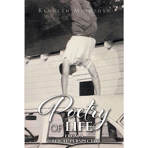 Poetry of Life, Kenneth McIntosh