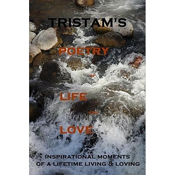 Poetry of Life and Love, Tristam