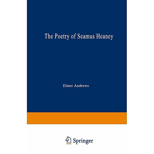 Poetry Of Seamus Heaney, Elmer Andrews