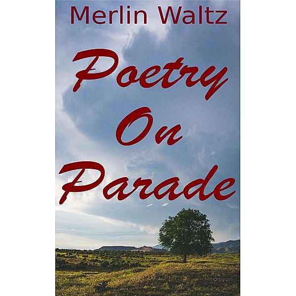 Poetry On Parade, Merlin Waltz