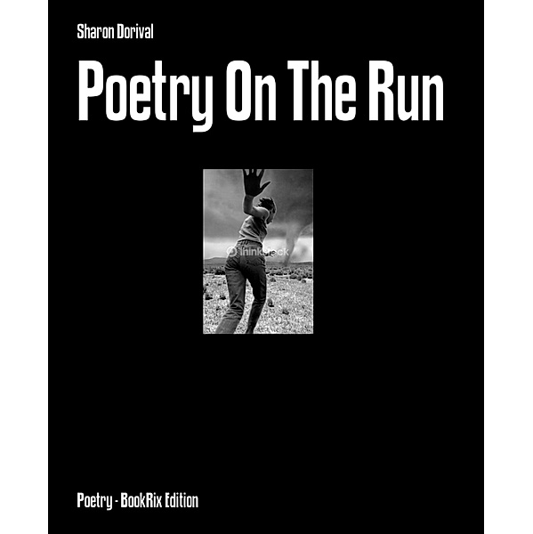 Poetry On The Run, Sharon Dorival