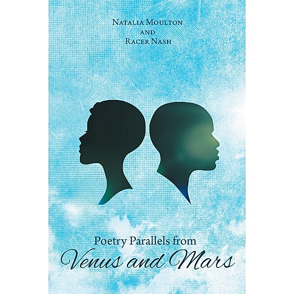 Poetry Parallels from Venus and Mars, Natalia Moulton