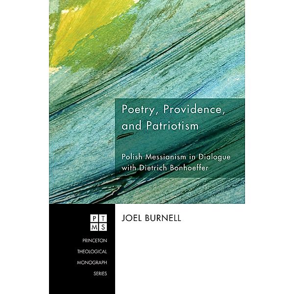 Poetry, Providence, and Patriotism / Princeton Theological Monograph Series Bd.123, Joel Burnell