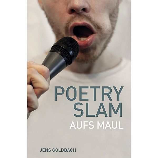 Poetry Slam, Jens Goldbach