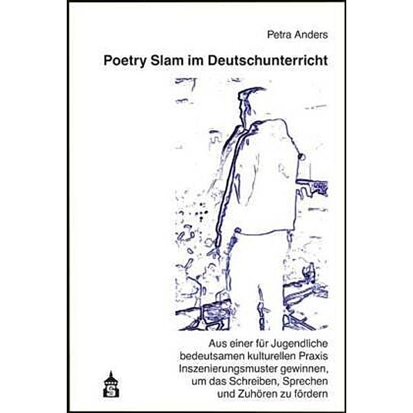 Poetry Slam im Deutschunterricht, Petra Anders