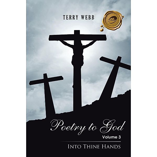 Poetry to God, Terry Webb