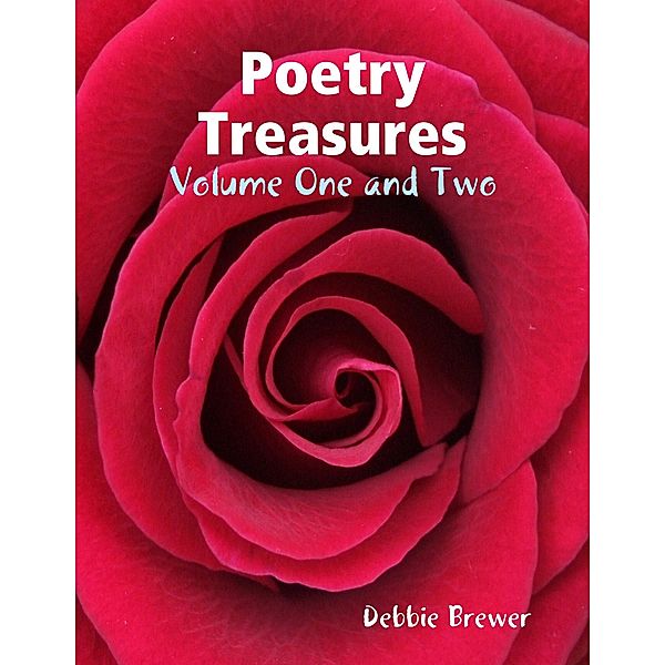 Poetry Treasures - Volume One and Two, Debbie Brewer