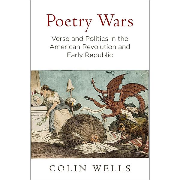 Poetry Wars / Early American Studies, Colin Wells