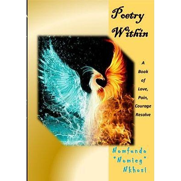Poetry Within, Nomfundo Nomieg Nkhosi