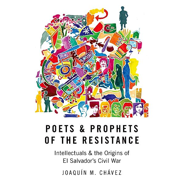 Poets and Prophets of the Resistance, Joaqu?n M. Ch?vez