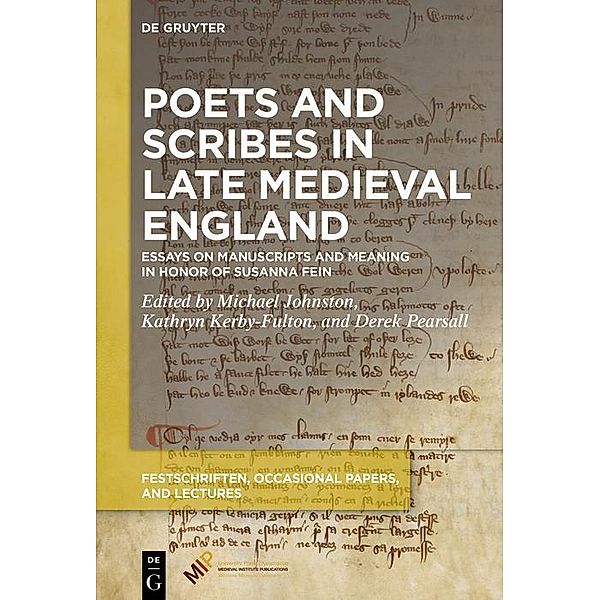 Poets and Scribes in Late Medieval England / Festschriften, Occasional Papers, and Lectures