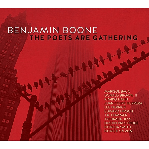 Poets Are Gathering, Benjamin Boone