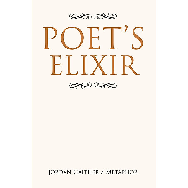 Poet's Elixir, Jordan Gaither