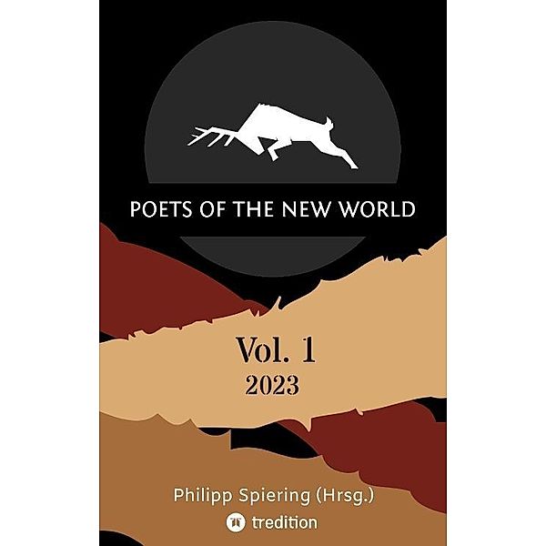 Poets of the New World, Vol. 1, Philipp Spiering (Hrsg.)