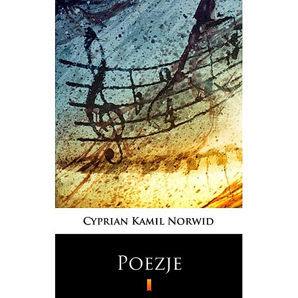 Poezje, Cyprian Kamil Norwid