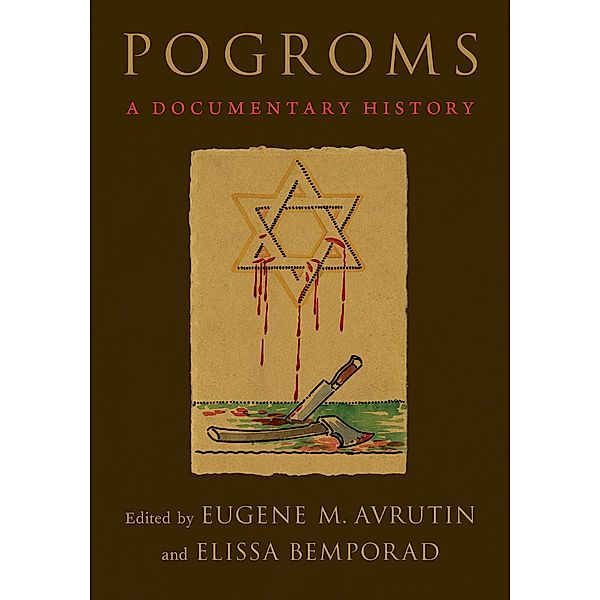 Pogroms, Eugene M. Avrutin, Elissa Bemporad