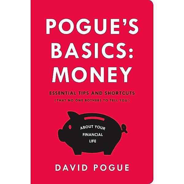 Pogue's Basics: Money / Pogue's Basics, David Pogue