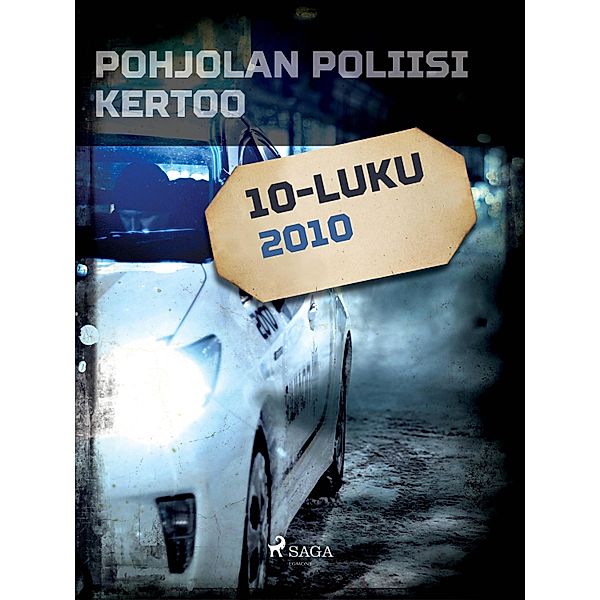 Pohjolan poliisi kertoo 2010 / Pohjolan poliisi kertoo, Eri Tekijöitä