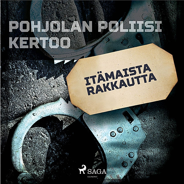 Pohjolan poliisi kertoo - Itämaista rakkautta, Eri Tekijöitä