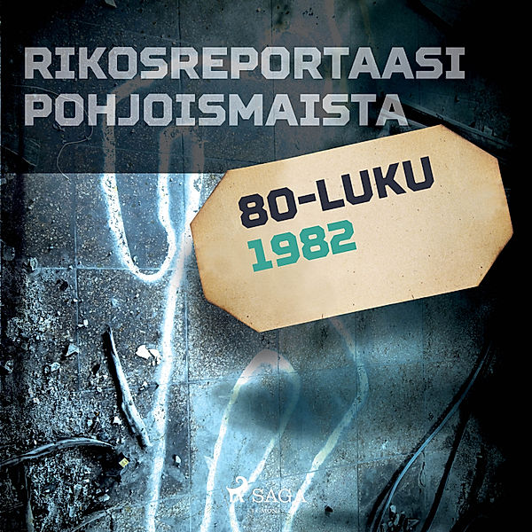 Pohjolan poliisi kertoo - Rikosreportaasi Pohjoismaista 1982, Eri Tekijöitä