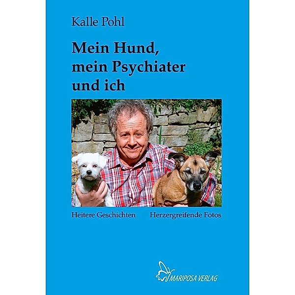 Pohl, K: Mein Hund, mein Psychiater und ich, Kalle Pohl