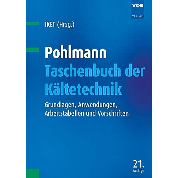 Pohlmann Taschenbuch der Kältetechnik, Walther Pohlmann