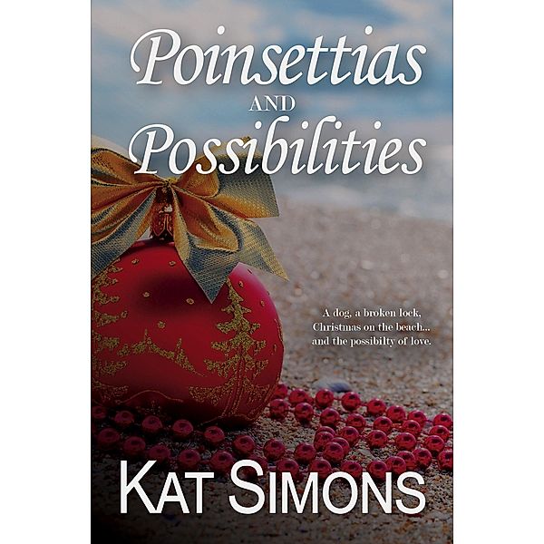 Poinsettias and Possibilities, Kat Simons