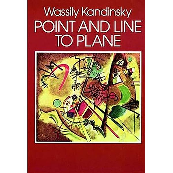 Point and Line to Plane / Dover Fine Art, History of Art, Wassily Kandinsky