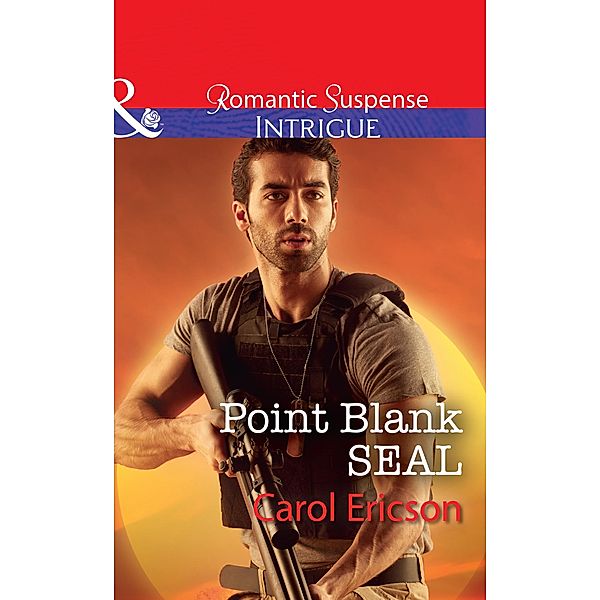 Point Blank Seal (Red, White and Built, Book 4) (Mills & Boon Intrigue), Carol Ericson