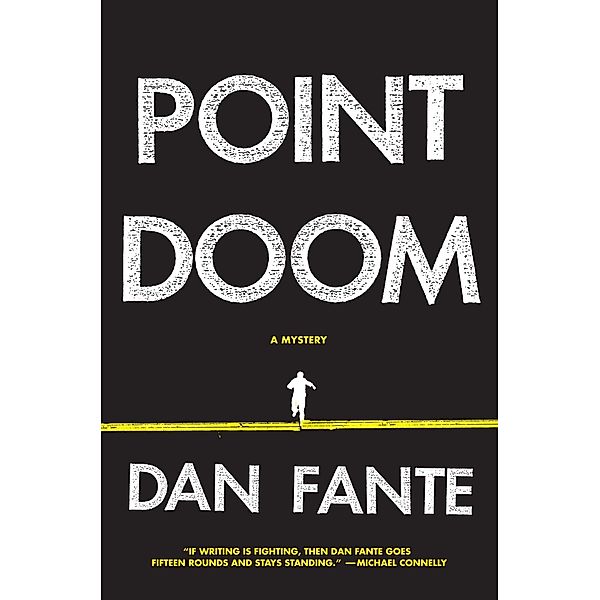 Point Doom, Dan Fante